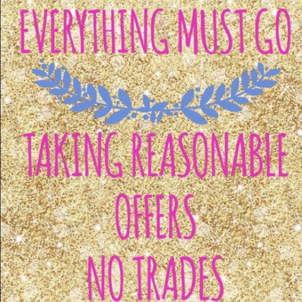 Everything must go! Make me an offer.